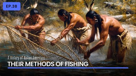 Traditional Native American Fishing Tec.